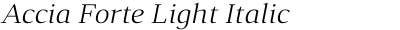 Accia Forte Light Italic